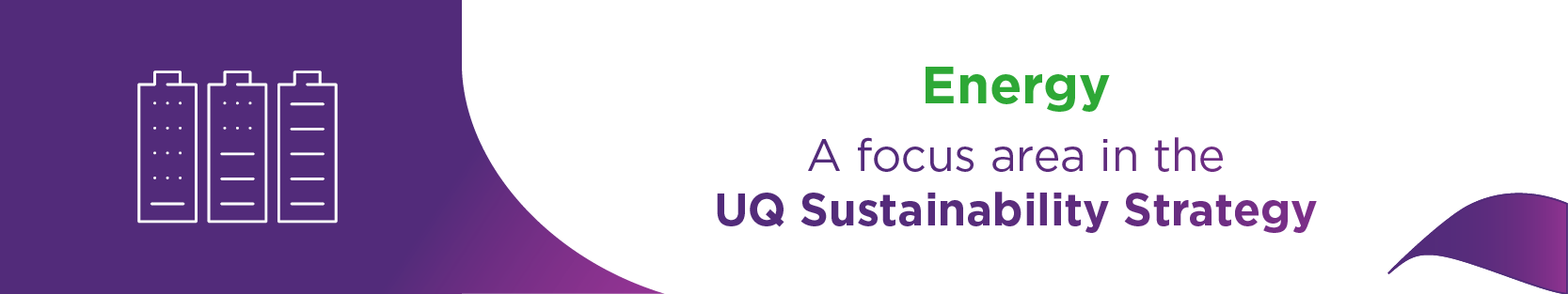 https://sustainability.uq.edu.au/files/31762/SustStrat%20banner%20-%20energy.png